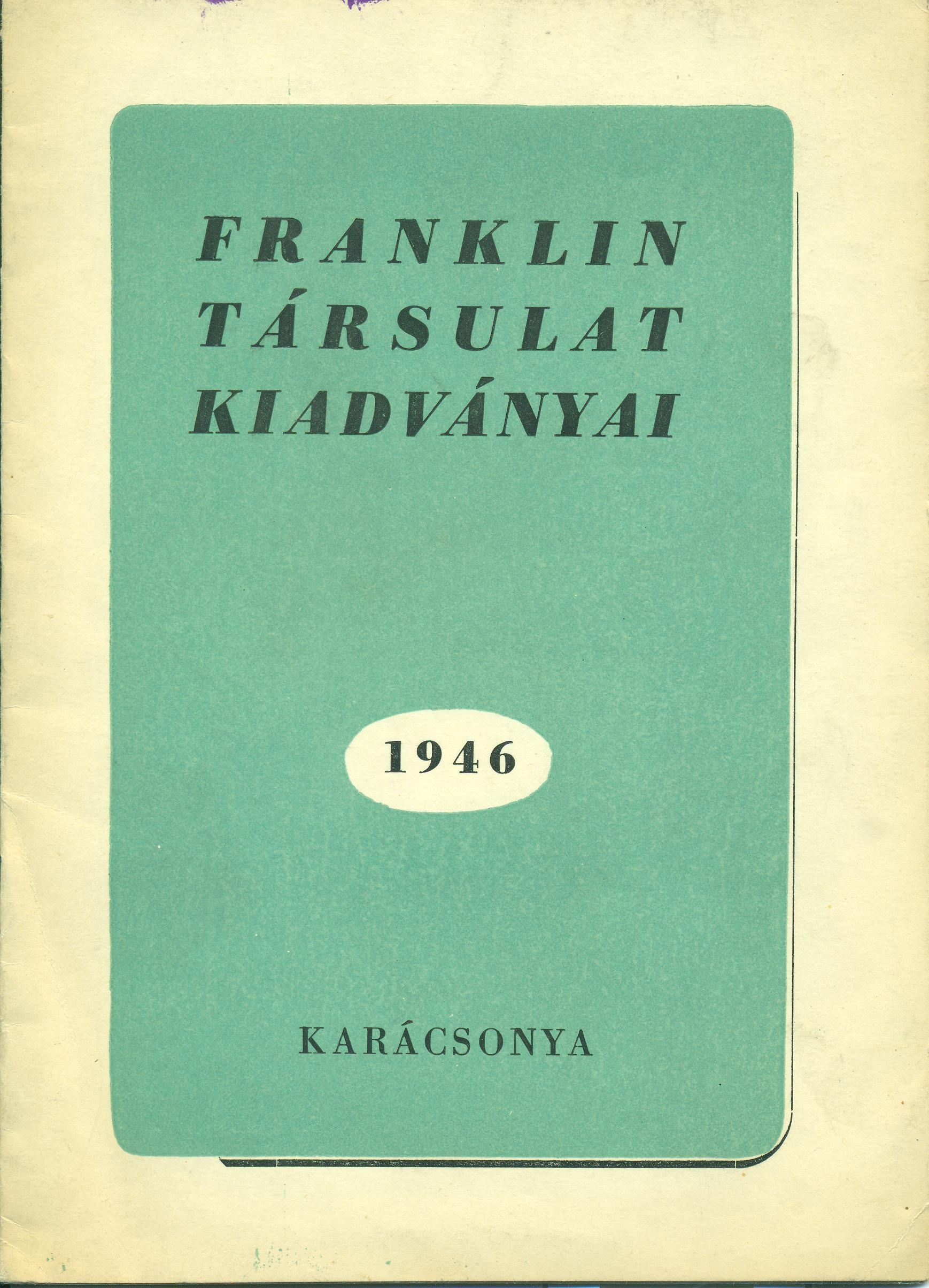 Franklin Társulat kiadványai (Magyar Kereskedelmi és Vendéglátóipari Múzeum CC BY-NC-SA)