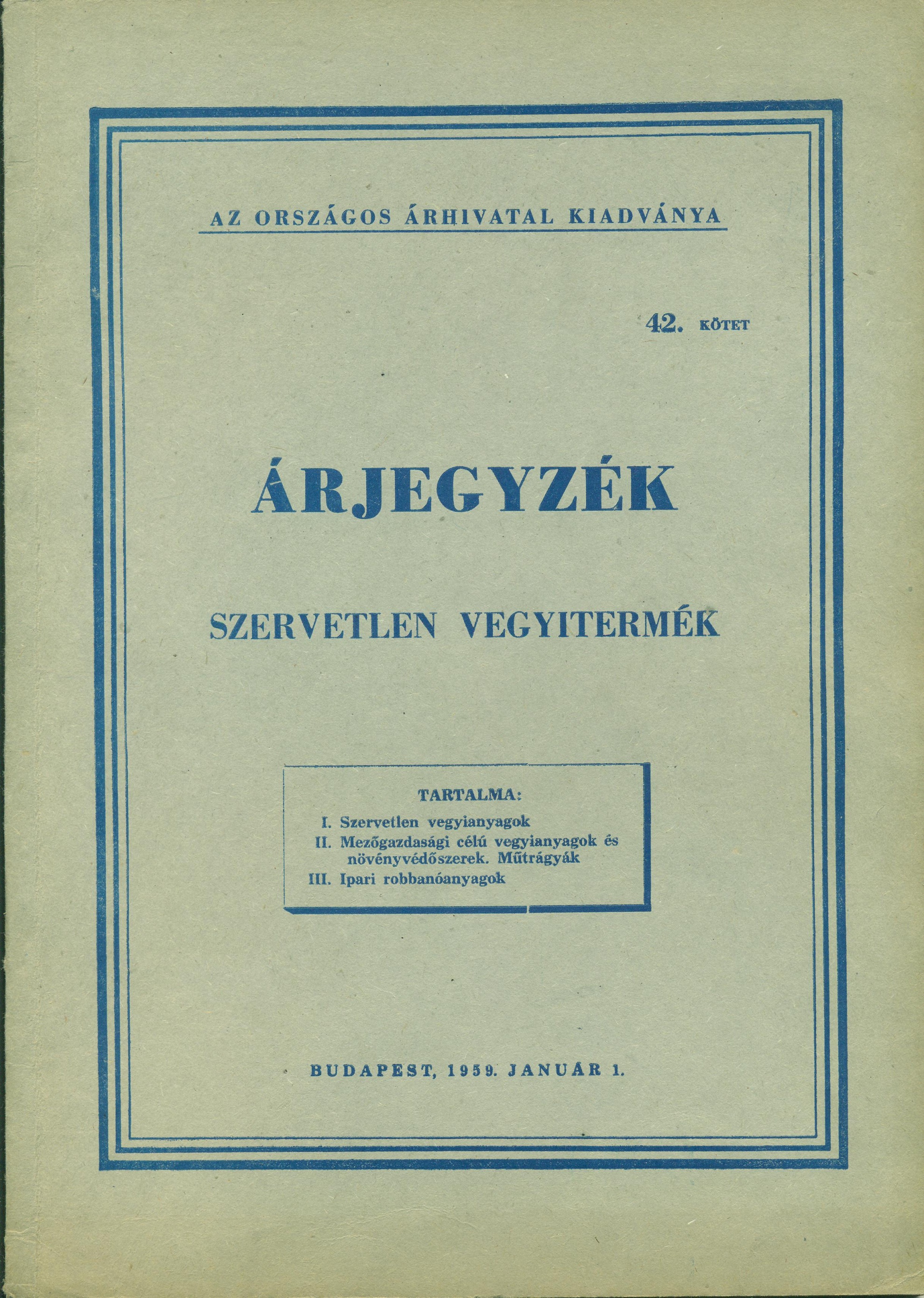 Árjegyzék. 42. kötet. Szervetlen vegyitermék (Magyar Kereskedelmi és Vendéglátóipari Múzeum CC BY-NC-SA)