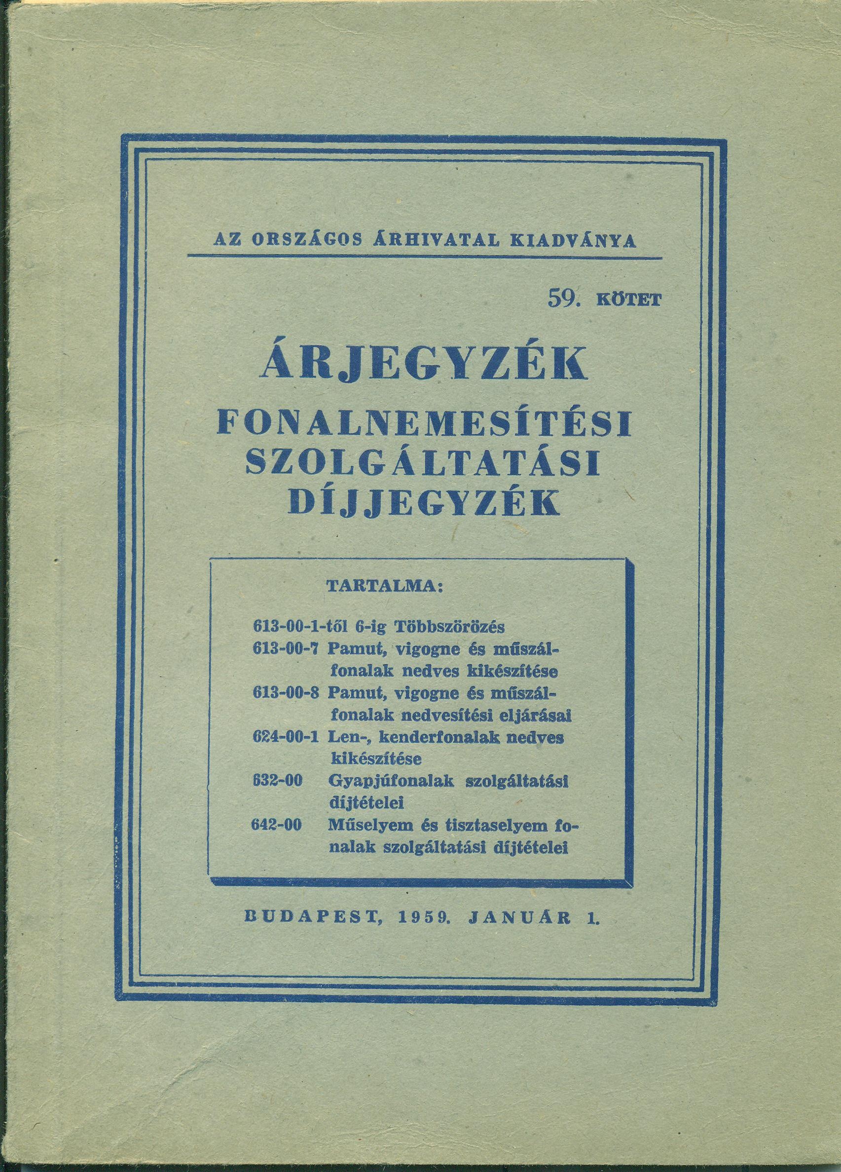 Árjegyzék. 59. kötet. Fonalnemesítési szolgáltatási díjjegyzék (Magyar Kereskedelmi és Vendéglátóipari Múzeum CC BY-NC-SA)