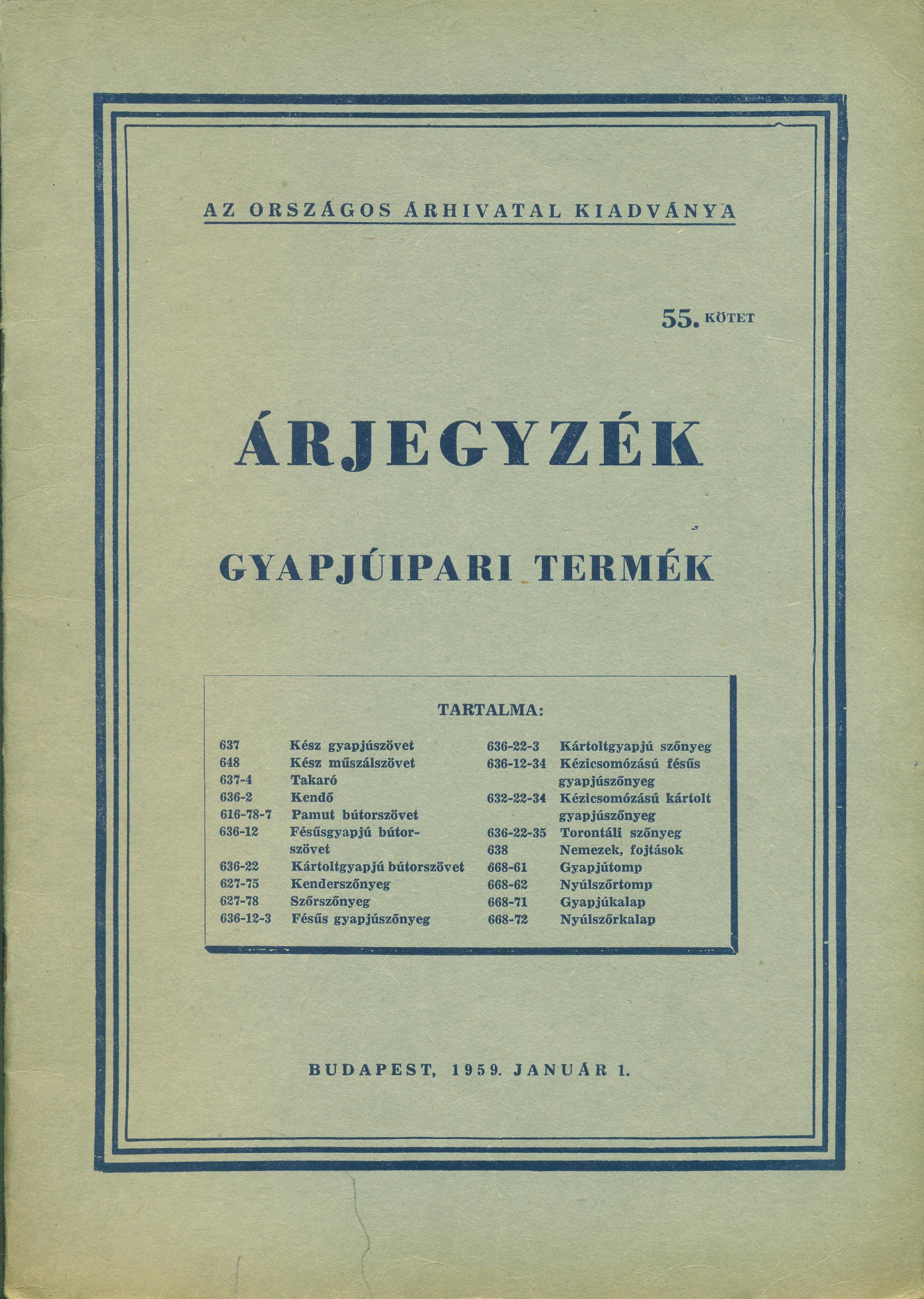 Árjegyzék. 55. kötet. Gyapjúipari termék (Magyar Kereskedelmi és Vendéglátóipari Múzeum CC BY-NC-SA)