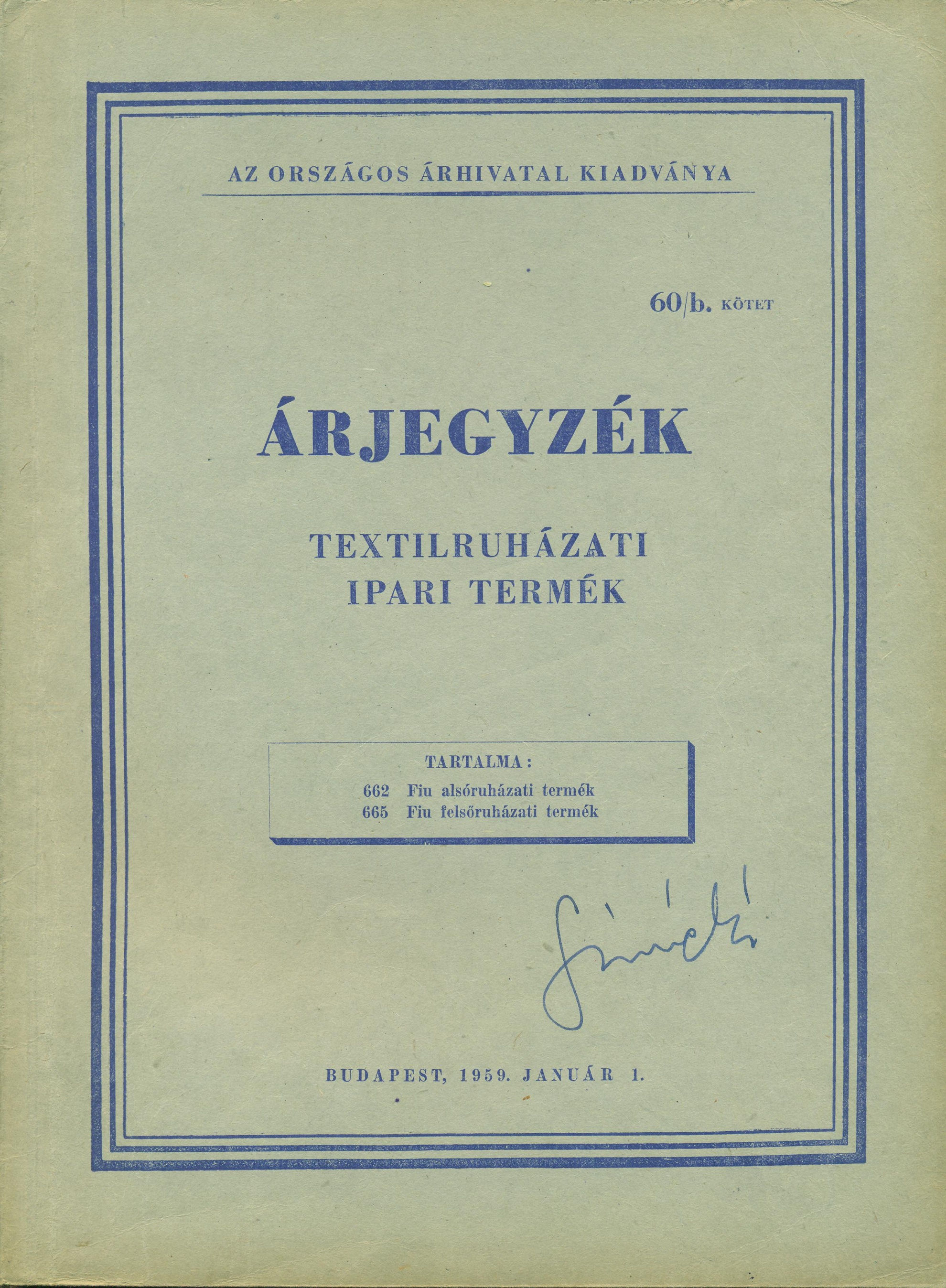 Árjegyzék. 60/b. kötet. Textilruházati ipari termék (Magyar Kereskedelmi és Vendéglátóipari Múzeum CC BY-NC-SA)