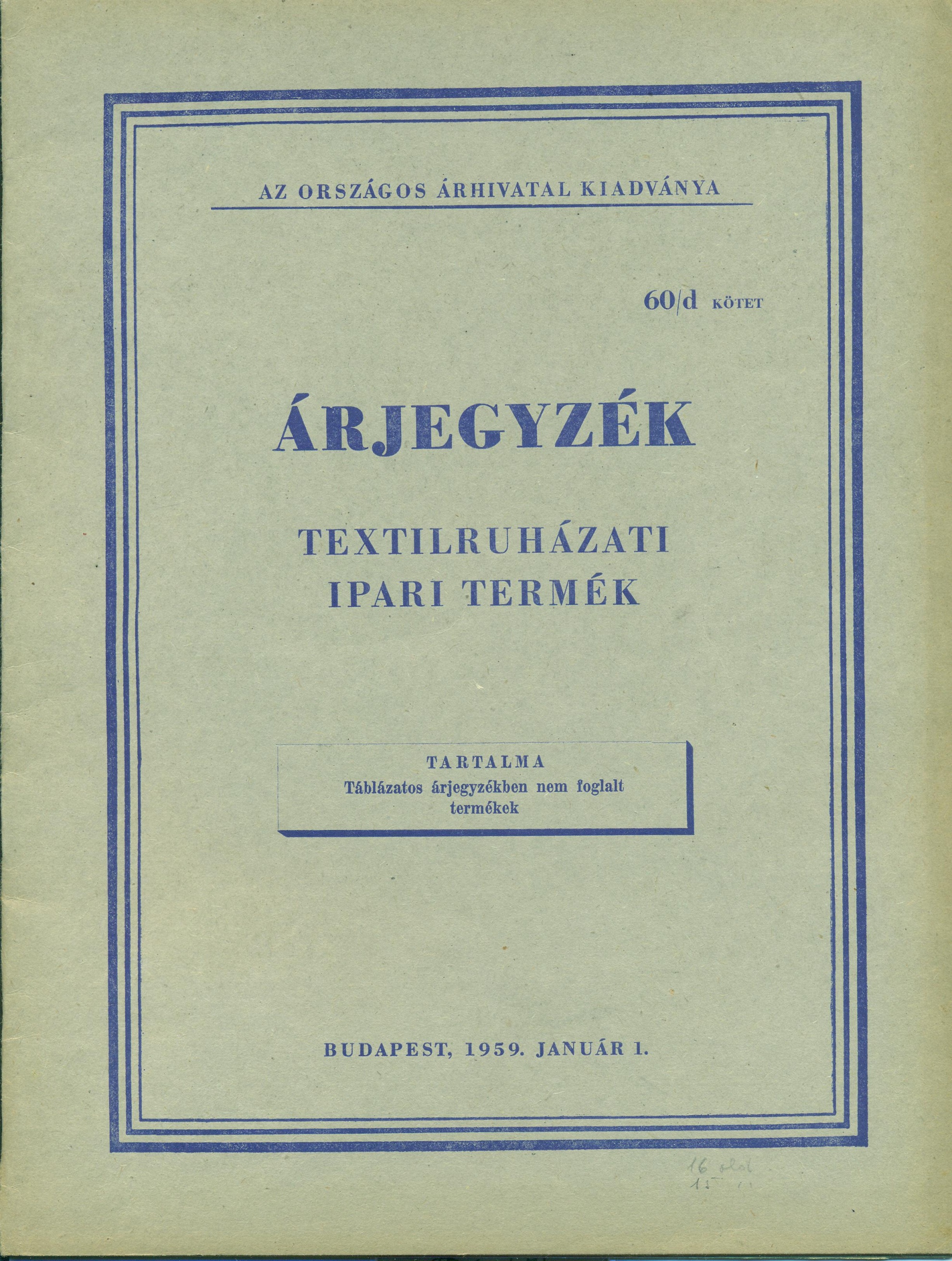 Árjegyzék. 60/d. kötet. Textilruházati ipari termék (Magyar Kereskedelmi és Vendéglátóipari Múzeum CC BY-NC-SA)