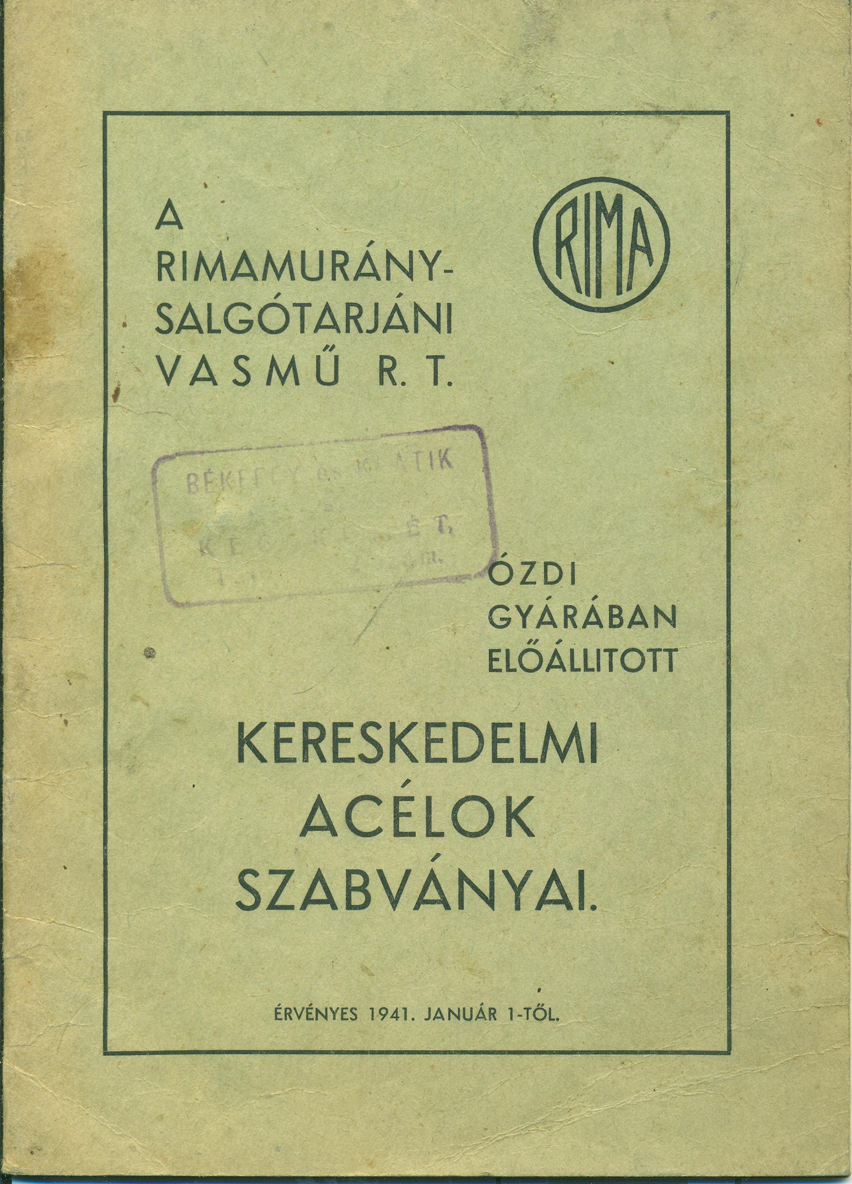 A Rimamurányi-Salgótarjáni Vasmű R.T. ózdi gyárában előállitott kereskedelmi acélok szabványai (Magyar Kereskedelmi és Vendéglátóipari Múzeum CC BY-NC-SA)