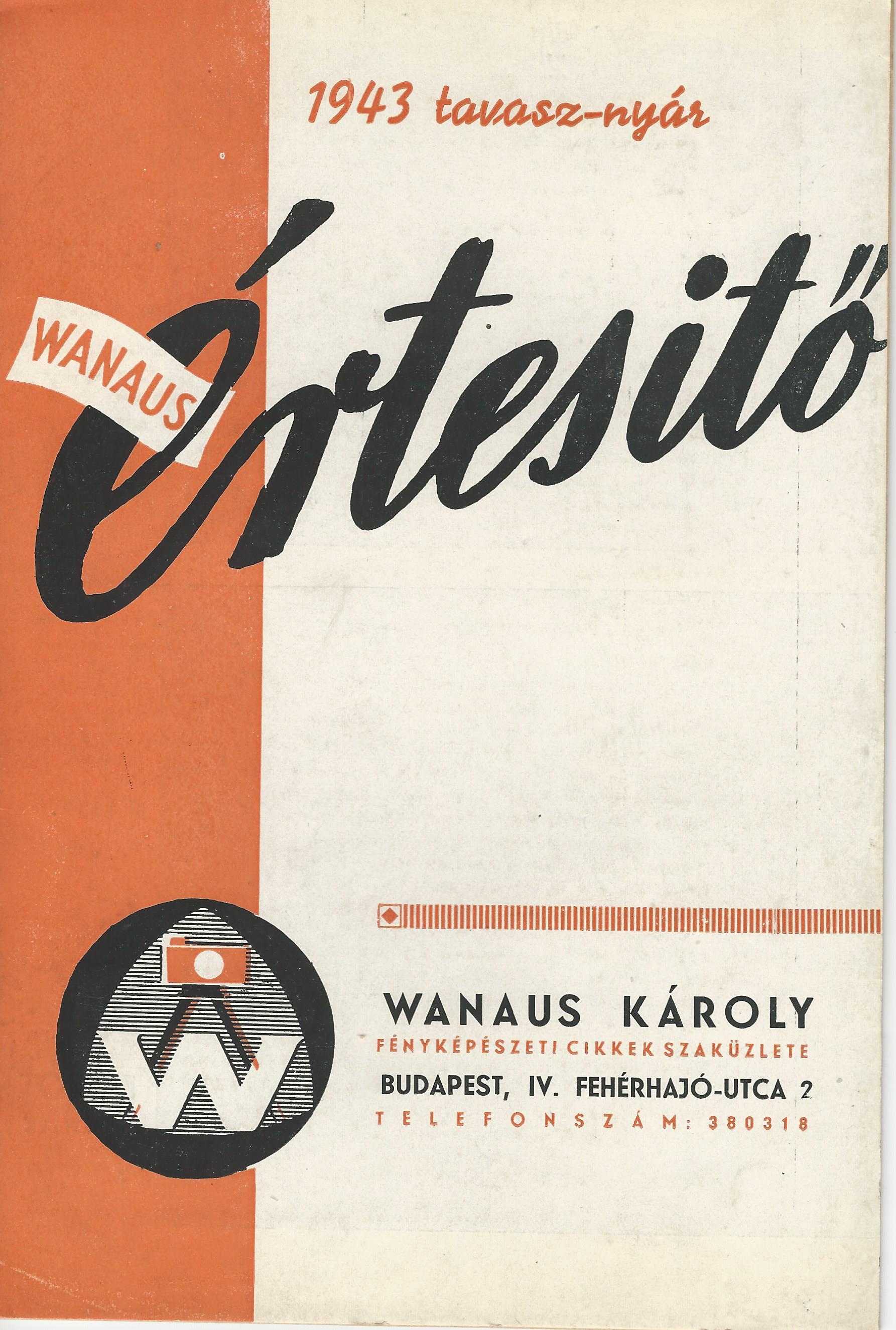 Wanaus Értesítő. 1943 tavasz-nyár (Magyar Kereskedelmi és Vendéglátóipari Múzeum CC BY-NC-SA)